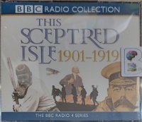 This Sceptred Isle The Twentieth Century 1901 - 1919 written by Christopher Lee performed by Anna Massey and Robert Powell on Audio CD (Unabridged)